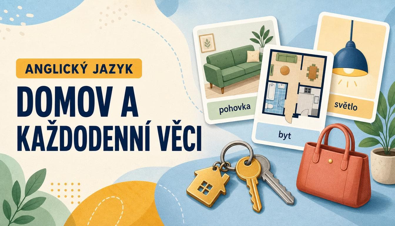 Náhledový obrázek kvízu Anglický jazyk: Domov a každodenní věci