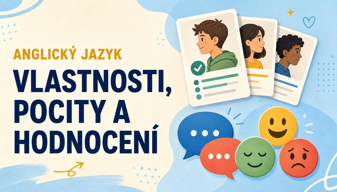 Náhledový obrázek kvízu Anglický jazyk: Vlastnosti, pocity a hodnocení I